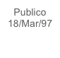 Publico 
18/Mar/97
